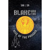 Blake and the Rise of the Phoenix