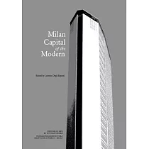 Milan， Capital of the Modern