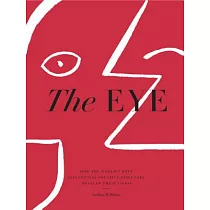 The Eye： How the World’s Most Influential Creative Directors Develop Their Vision