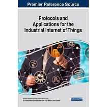 Protocols and Applications for the Industrial Internet of Things
