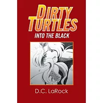 Dirty Turtles： Into the Black