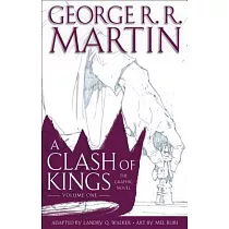 A Clash of Kings： The Graphic Novel： Volume One