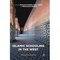 Islamic Schooling in the West： Pathways to Renewal