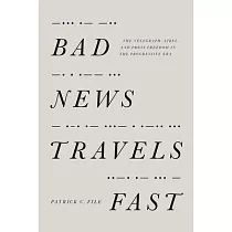 Bad News Travels Fast： The Telegraph， Libel， and Press Freedom in the Progressive Era