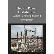 Electric Power Distribution： Systems and Engineering