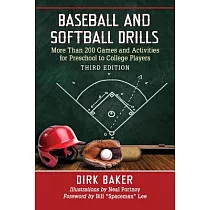 Baseball and Softball Drills： More Than 200 Games and Activities for Preschool to College Players