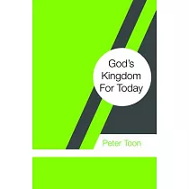 God’s Kingdom for Today