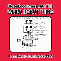 Close Encounters With This Weird Robot Thing