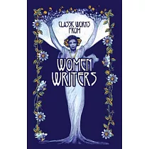 Classic Works from Women Writers