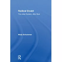 Radical Doubt： The Joker System， After Boal
