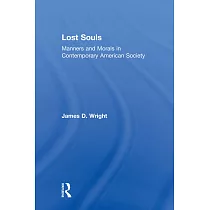Lost Souls： Manners and Morals in Contemporary American Society