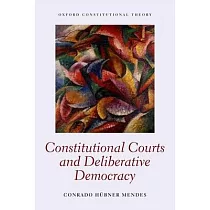 Constitutional Courts and Deliberative Democracy