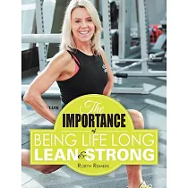 The Importance of Being Life Long Lean and Strong
