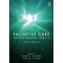 Palliative Care Within Mental Health： Ethical Practice