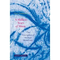 A Million Years of Music： The Emergence of Human Modernity