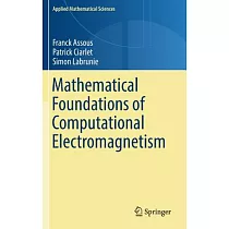 Mathematical Foundations of Computational Electromagnetism