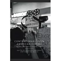 Contemporary Latin American Cinema： Resisting Neoliberalism?