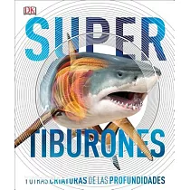 Super Tiburones Y Otras Criaturas De Las Profundidades
