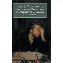 Science， Form， and the Problem of Induction in British Romanticism