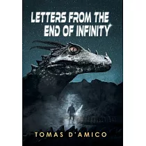 Letters from the End of Infinity