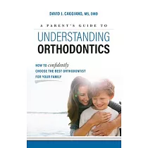 A Parent’s Guide to Understanding Orthodontics： How to Confidently Choose the Best Orthodontist for Your Family
