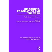 Discourse Pragmatics and the Verb： The Evidence from Romance