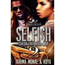 Selfish 2： Chasin That Hood Love
