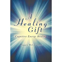 A Healing Gift： Cognitive Energy Healing
