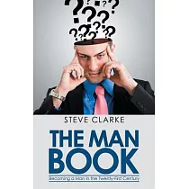 The Man Book： Becoming a Man in the Twenty─first Century