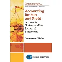 Accounting for Fun and Profit： A Guide to Understanding Financial Statements