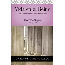 Serie Vida En Plenitud： Vida En El Reino： Para Un Crecimiento Constante En La Fe