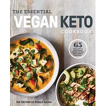 The Essential Vegan Keto Cookbook： 65 Healthy & Delicious Plant─Based Ketogenic Recipes： A Keto Diet Cookbook