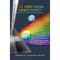 The View from Kings Point： The Kings Point Writers Club Anthology， 2018