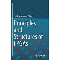 Principles and Structures of FPGAs
