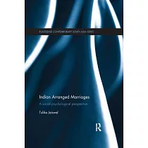 Indian Arranged Marriages： A Social Psychological Perspective