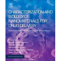 Characterization and Biology of Nanomaterials for Drug Delivery： Nanoscience and Nanotechnology in Drug Delivery