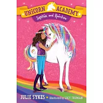 Unicorn Academy #1： Sophia and Rainbow