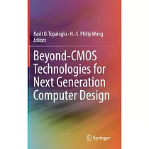 Beyond─cmos Technologies for Next Generation Computer Design