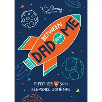 Between Dad and Me： A Father─Son Keepsake Journal