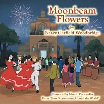 Moonbeam Flowers： From More Stories from Around the World