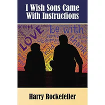 I Wish Sons Came with Instructions