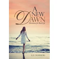 A New Dawn： Devotions for Real Life