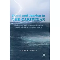 Travel and Tourism in the Caribbean： Challenges and Opportunities for Small Island Developing States