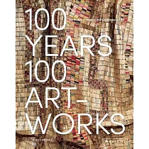 100 Years， 100 Artworks： A History of Modern and Contemporary Art
