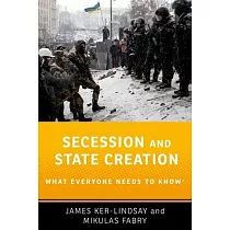 Secession and State Creation： What Everyone Needs to Know(r)