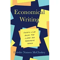 Economical Writing： Thirty─Five Rules for Clear and Persuasive Prose
