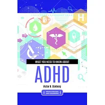 What You Need to Know about ADHD