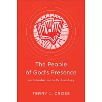 The People of God’s Presence： An Introduction to Ecclesiology