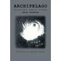 Archipelago： Selected Early Poems