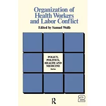 Organization of Health Workers and Labor Conflict